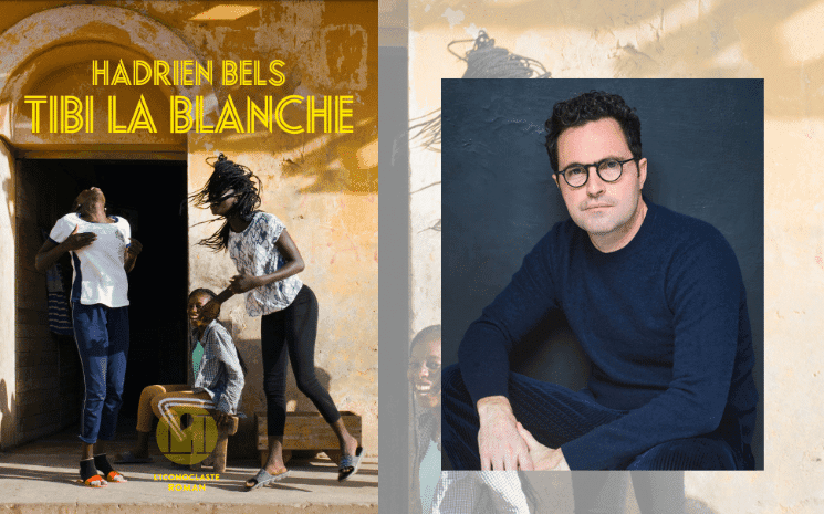 hadrien bels tibi la blanche