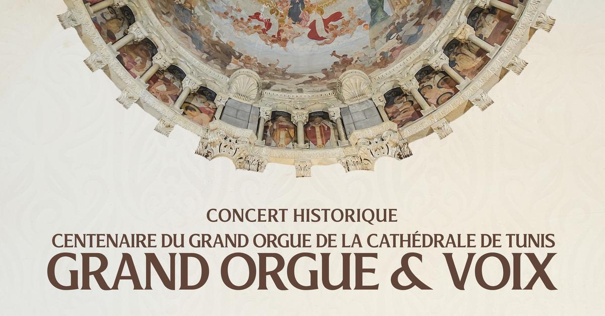 concert historique orgue cathedrale de tunis